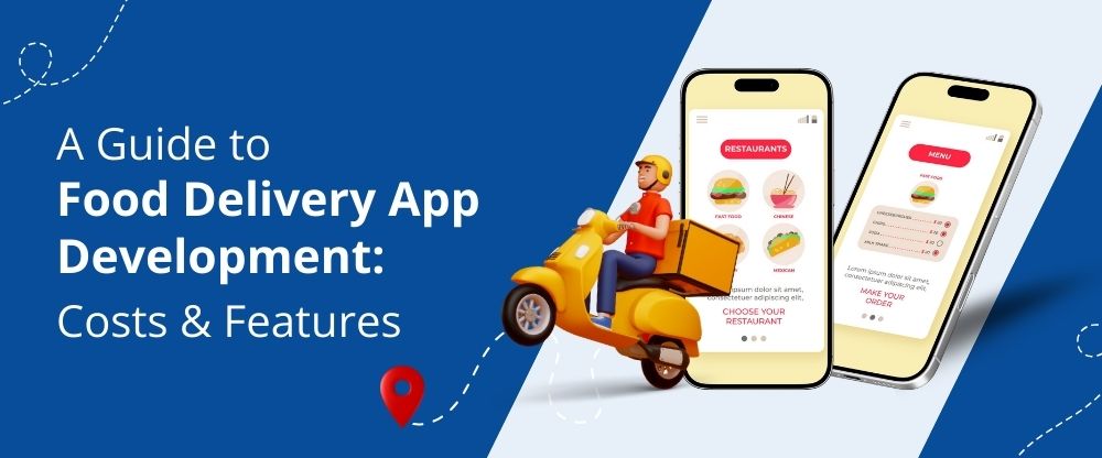 Food Delivery App Development Guide